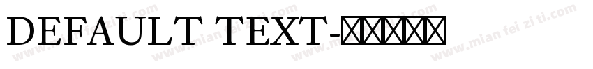 DEFAULT TEXT字体转换